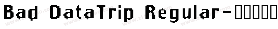 Bad DataTrip Regular字体转换